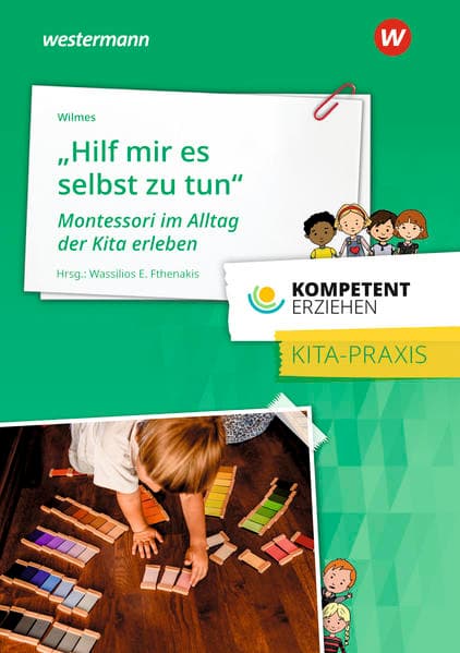 „Hilf mir, es selbst zu tun“