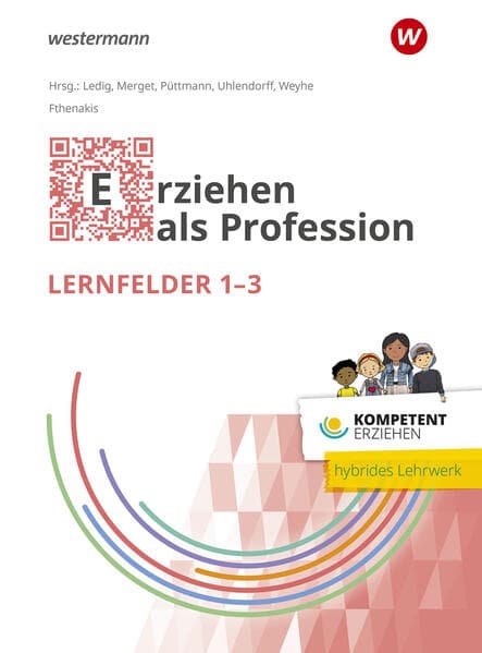 Kompetent erziehen. Erziehen als Profession - Lernfelder 1-3 Schulbuch