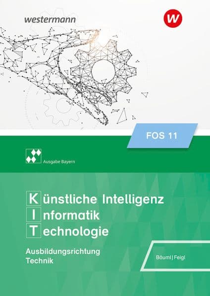 Künstliche Intelligenz, Informatik, Technologie - Ausgabe FOS/BOS Bayern