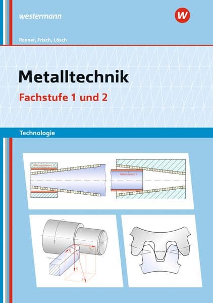 Metalltechnik Technologie