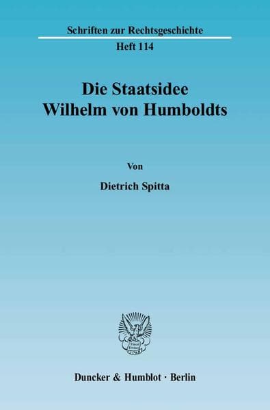 Die Staatsidee Wilhelm von Humboldts