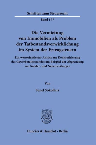 Die Vermietung von Immobilien als Problem der Tatbestandsverwirklichung im System der Ertragsteuern
