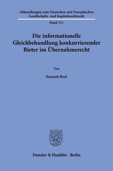 Die informationelle Gleichbehandlung konkurrierender Bieter im Übernahmerecht