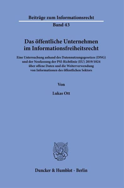 Das öffentliche Unternehmen im Informationsfreiheitsrecht
