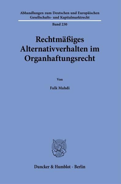 Rechtmäßiges Alternativverhalten im Organhaftungsrecht