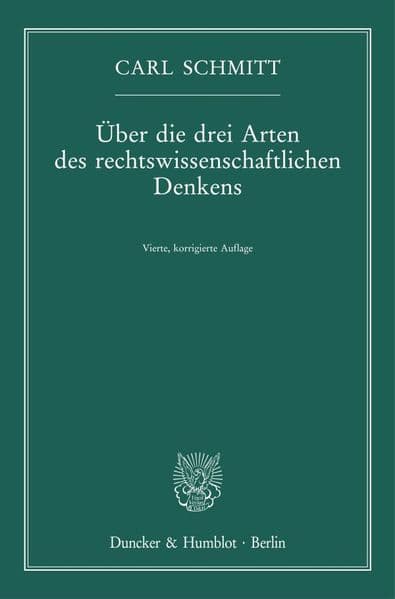 Über die drei Arten des rechtswissenschaftlichen Denkens
