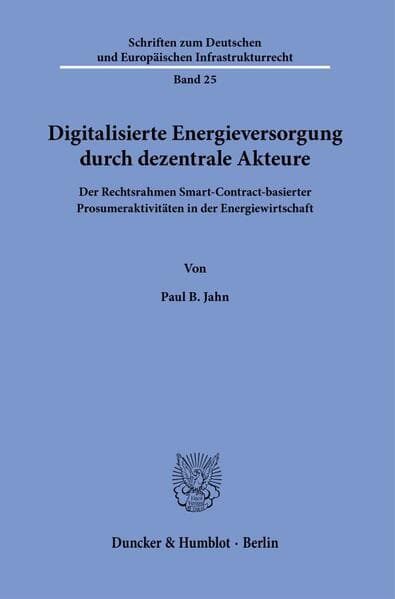 Digitalisierte Energieversorgung durch dezentrale Akteure