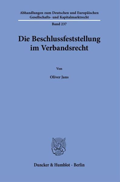 Die Beschlussfeststellung im Verbandsrecht