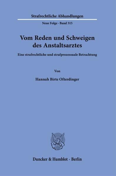 Vom Reden und Schweigen des Anstaltsarztes