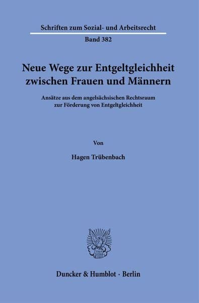 Neue Wege zur Entgeltgleichheit zwischen Frauen und Männern