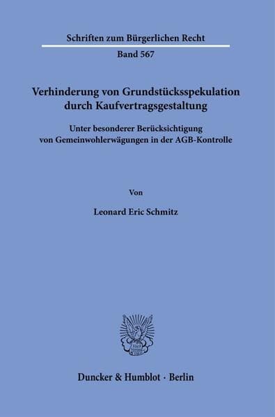 Verhinderung von Grundstücksspekulation durch Kaufvertragsgestaltung