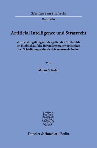 Artificial Intelligence und Strafrecht