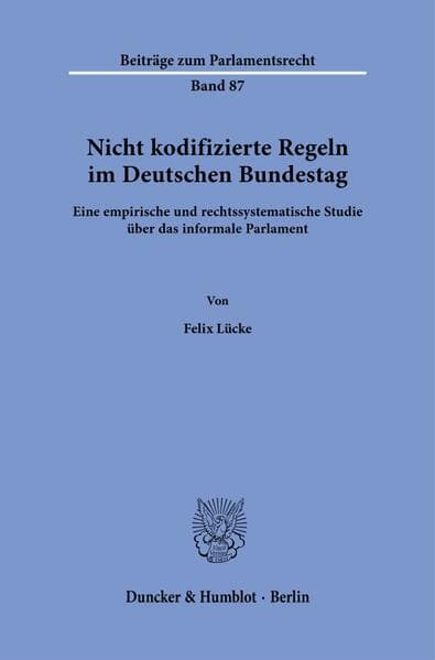 Nicht kodifizierte Regeln im Deutschen Bundestag