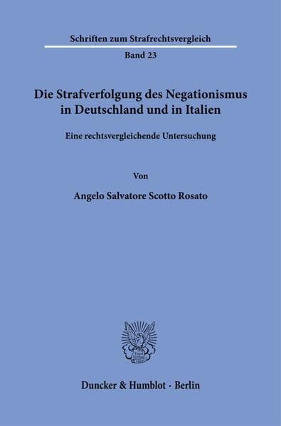 Die Strafverfolgung des Negationismus in Deutschland und in Italien