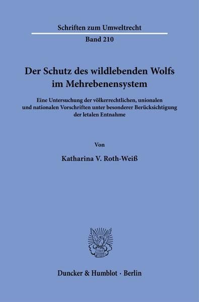 Der Schutz des wildlebenden Wolfs im Mehrebenensystem