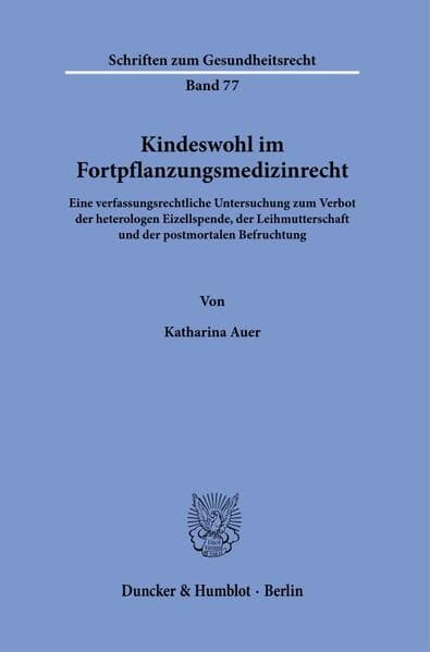 Kindeswohl im Fortpflanzungsmedizinrecht