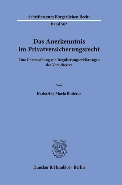 Das Anerkenntnis im Privatversicherungsrecht