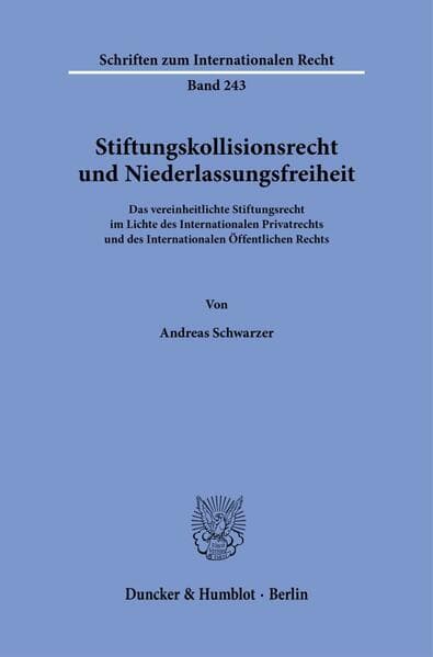 Stiftungskollisionsrecht und Niederlassungsfreiheit
