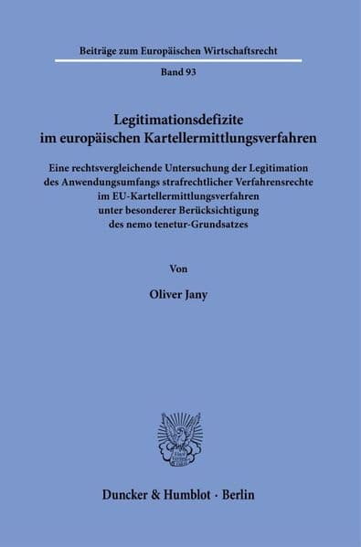 Legitimationsdefizite im europäischen Kartellermittlungsverfahren