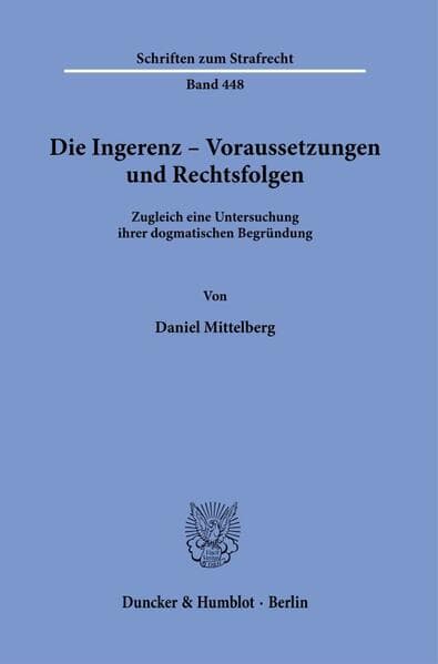 Die Ingerenz - Voraussetzungen und Rechtsfolgen