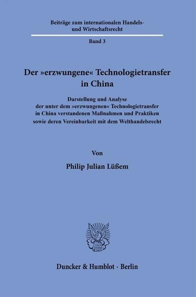 Der "erzwungene" Technologietransfer in China