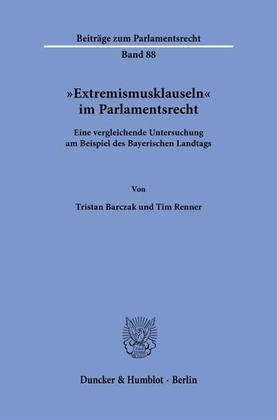 "Extremismusklauseln" im Parlamentsrecht