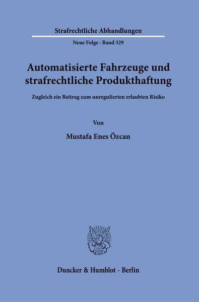 Automatisierte Fahrzeuge und strafrechtliche Produkthaftung