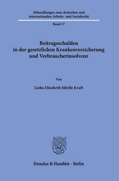 Beitragsschulden in der gesetzlichen Krankenversicherung und Verbraucherinsolvenz