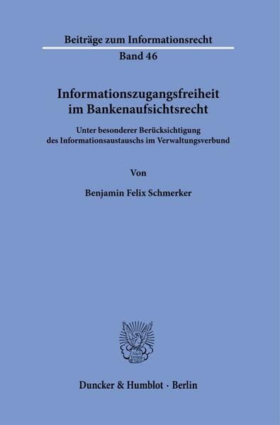 Informationszugangsfreiheit im Bankenaufsichtsrecht