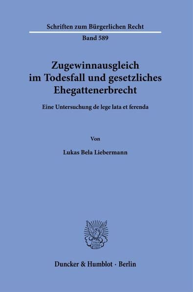 Zugewinnausgleich im Todesfall und gesetzliches Ehegattenerbrecht