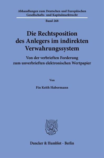 Die Rechtsposition des Anlegers im indirekten Verwahrungssystem Bd. 268