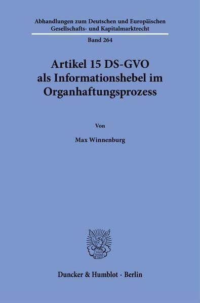 Artikel 15 DS-GVO als Informationshebel im Organhaftungsprozess