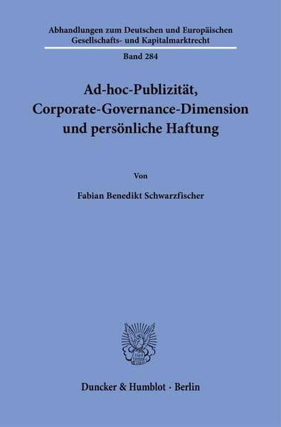 Ad-hoc-Publizität, Corporate-Governance-Dimension und persönliche Haftung