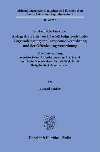 Sustainable Finance: Anlagestrategien von (Dach-)Hedgefonds unter Zugrundelegung der Taxonomie-Verordnung und der Offenlegungsverordnung