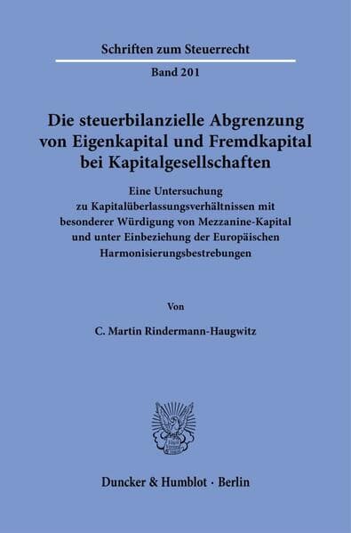 Die steuerbilanzielle Abgrenzung von Eigenkapital und Fremdkapital bei Kapitalgesellschaften