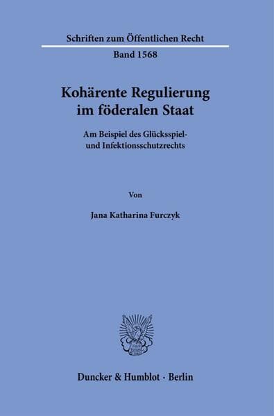 Kohärente Regulierung im föderalen Staat