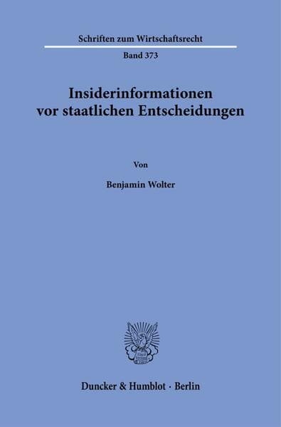 Insiderinformationen vor staatlichen Entscheidungen