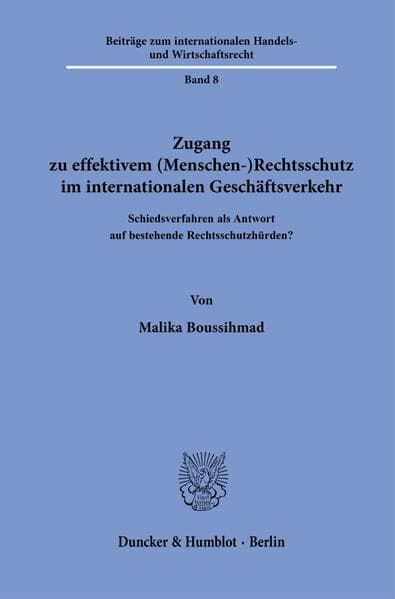 Zugang zu effektivem (Menschen-)Rechtsschutz im internationalen Geschäftsverkehr