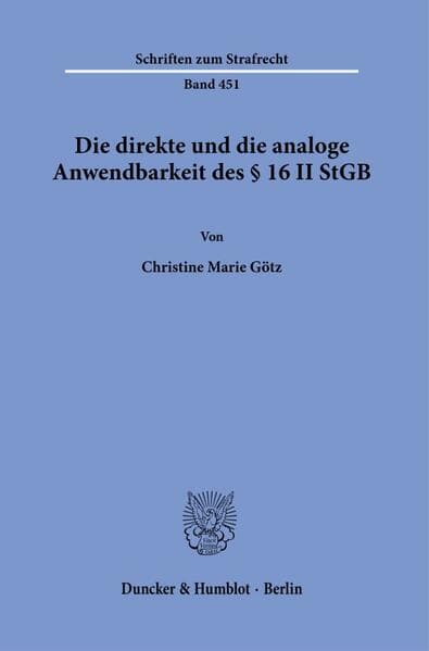 Die direkte und die analoge Anwendbarkeit des § 16 II StGB