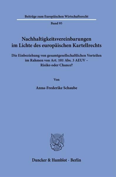 Nachhaltigkeitsvereinbarungen im Lichte des europäischen Kartellrechts