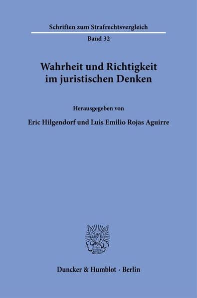 Wahrheit und Richtigkeit im juristischen Denken
