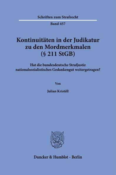 Kontinuitäten in der Judikatur zu den Mordmerkmalen (§ 211 StGB)