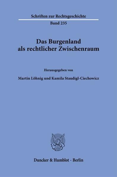 Das Burgenland als rechtlicher Zwischenraum