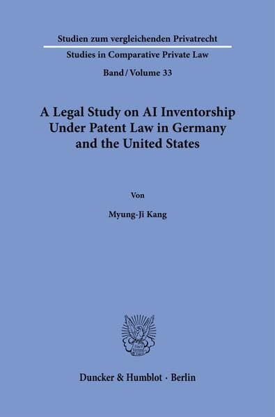 A Legal Study on AI Inventorship Under Patent Law in Germany and the United States