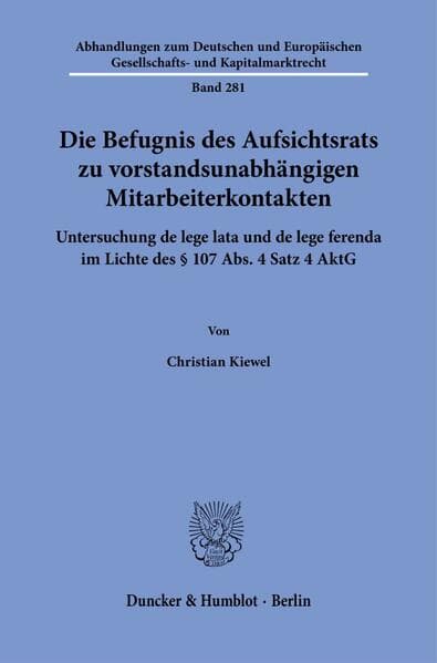 Die Befugnis des Aufsichtsrats zu vorstandsunabhängigen Mitarbeiterkontakten