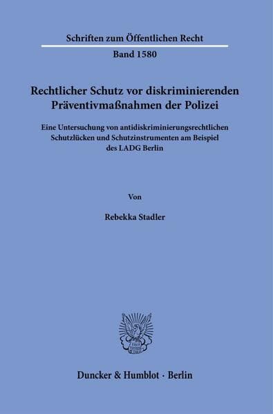 Rechtlicher Schutz vor diskriminierenden Präventivmaßnahmen der Polizei