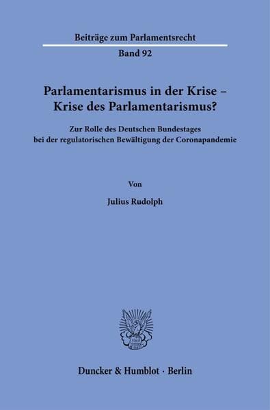 Parlamentarismus in der Krise - Krise des Parlamentarismus?