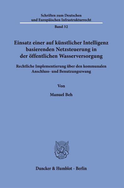 Einsatz einer auf künstlicher Intelligenz basierenden Netzsteuerung in der öffentlichen Wasserversorgung