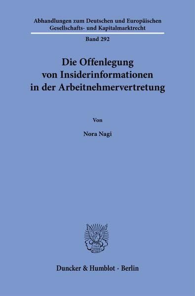 Die Offenlegung von Insiderinformationen in der Arbeitnehmervertretung