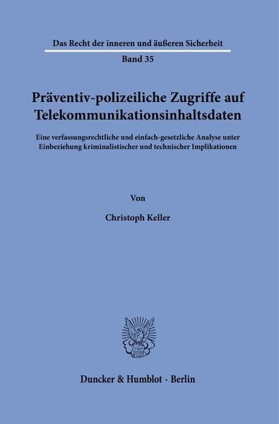 Präventiv-polizeiliche Zugriffe auf Telekommunikationsinhaltsdaten